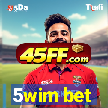 5wim bet
